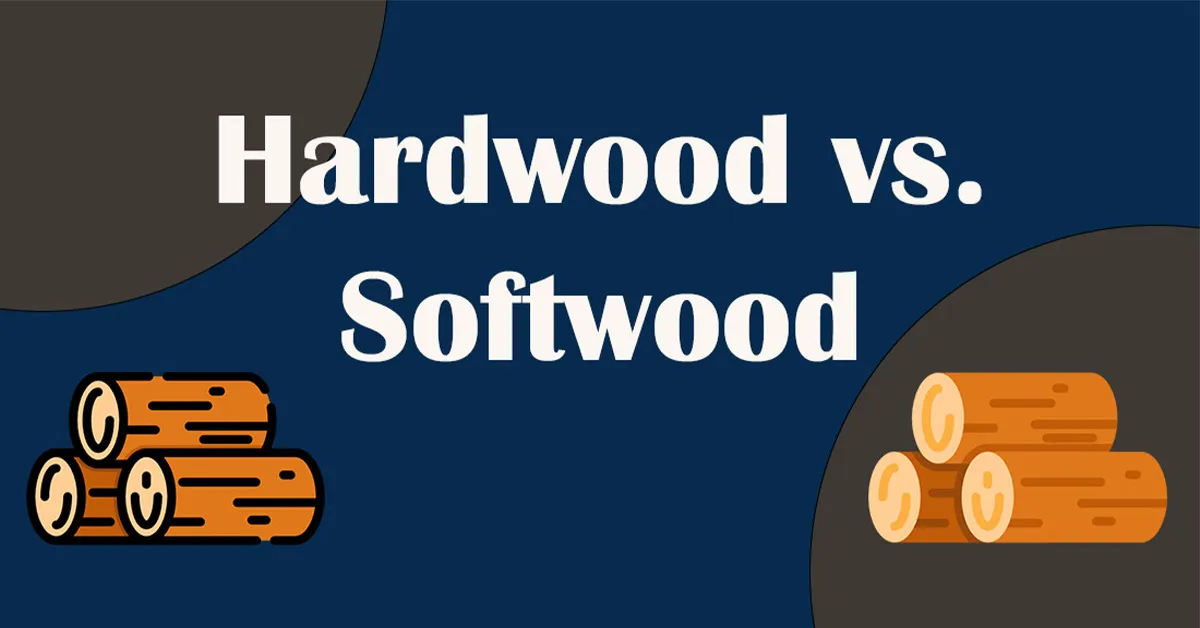 Hardwood vs Softwood